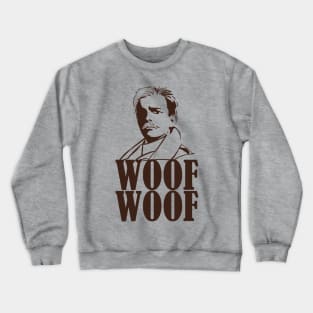 Lord Flashheart - Woof Woof Quote Crewneck Sweatshirt